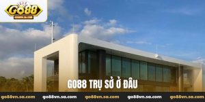 Go88 trụ sở ở đâu