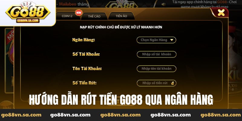 Hướng dẫn rút tiền Go88 qua ngân hàng