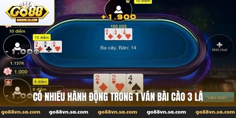 Có nhiều hành động trong 1 ván bài cào 3 lá